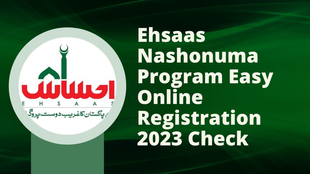 Ehsaas Nashonuma Program Easy Online Registration 2024 Check
