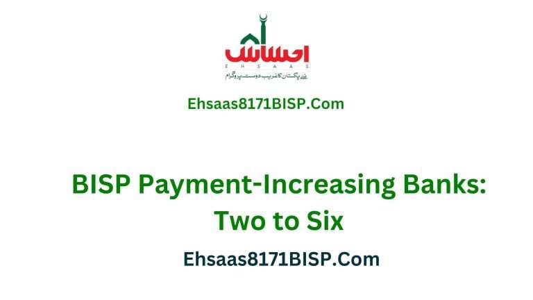 BISP Payment-Increasing Banks: Two to Six