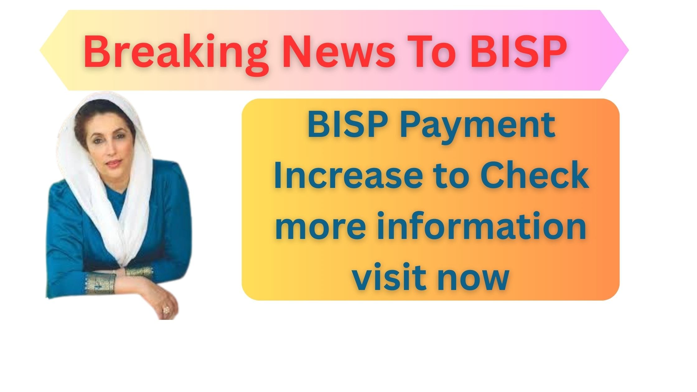 BISP Payment Increase to Check more information visit now